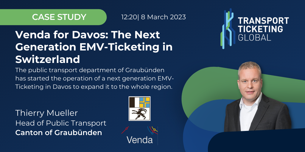 Venda: Das neue voll digitale Vertriebssystem für den öffentlichen Verkehr im Kanton Graubünden an der "Transport Ticketing Global 2023" in London