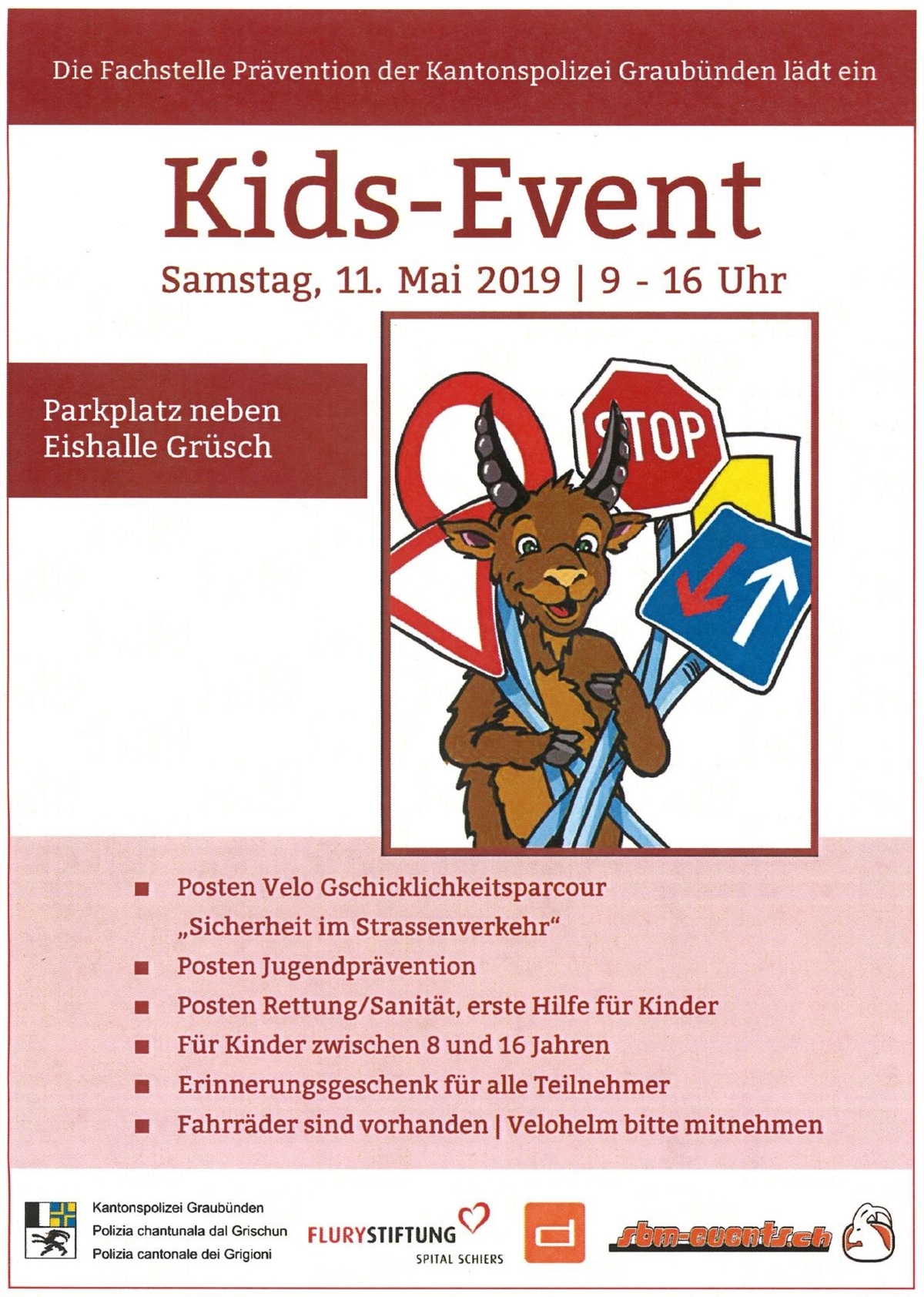 Flyer des Kids-Events. Samstag, 11. Mai 2019, 9 bis 16 Uhr. Posten Velo Gschicklichkeitsparcours „Sicherheit im Strassenverkehr“. Posten Jugendprävention. Posten Rettung/Sanität, erste Hilfe für Kinder. Für Kinder zwischen 8 und 16 Jahren Erinnerungsgeschenk für alle Teilnehmer. Fahrräder sind vorhanden. Velohelm bitte mitnehmen. 