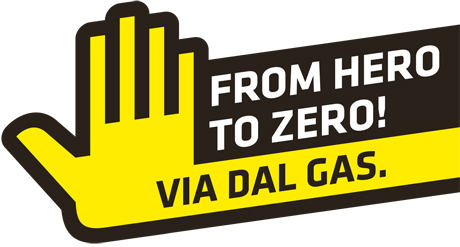 From Hero to Zero! Via dal Gas.