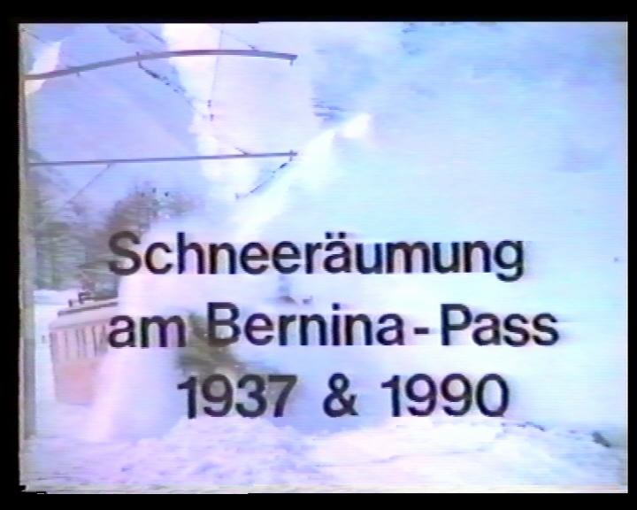 Schneeräumung am Berninapass 1937 & 1990 (1937 und 1990)